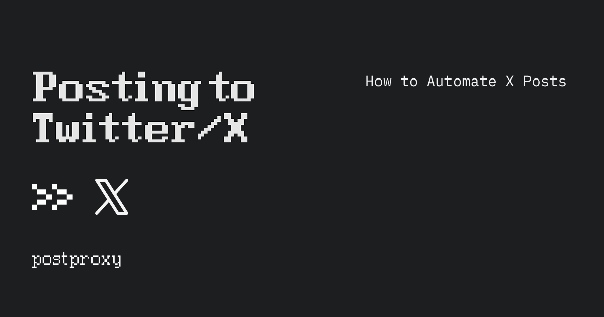 How to Automate X (Twitter) Posts