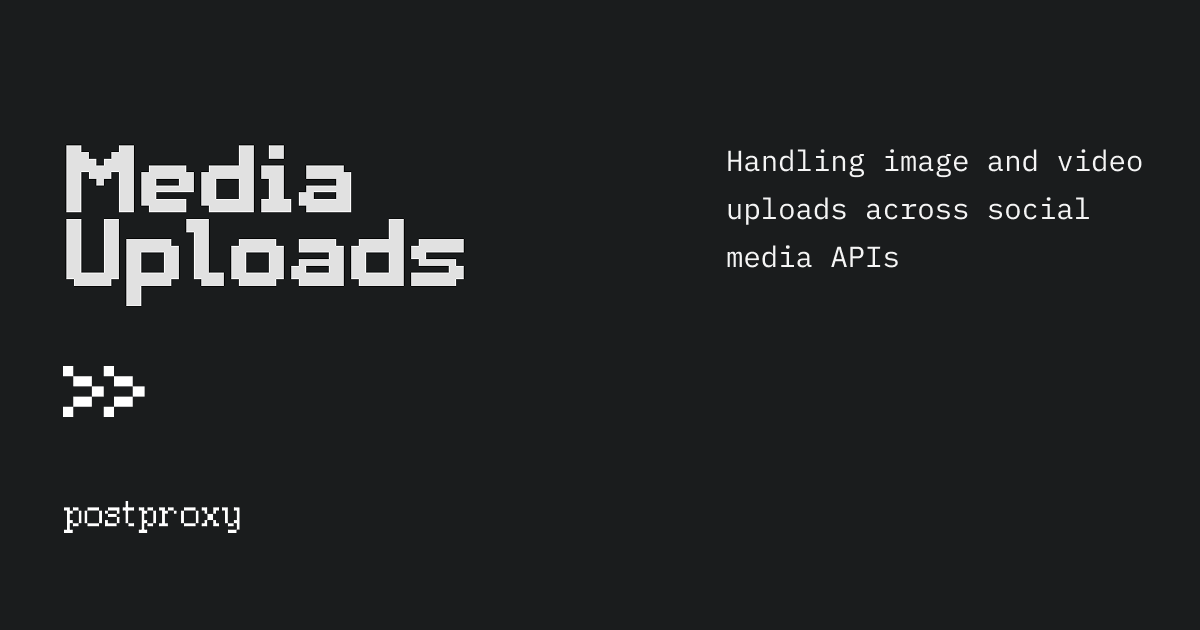 Handling image and video uploads across social media APIs