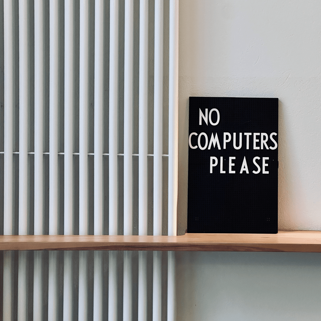 No computers, please