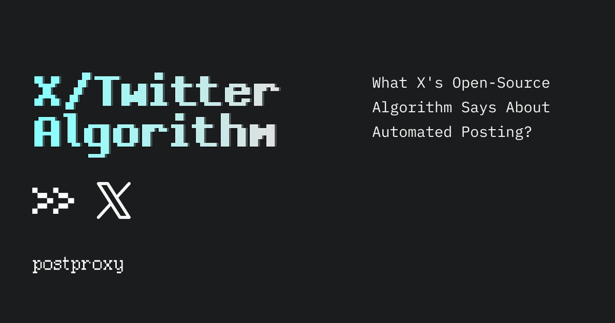 What X's Open-Source Algorithm Says About Automated Posting